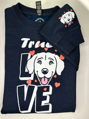 True Love Dog Sweatshirt